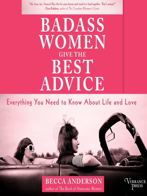 Title details for Badass Women Give the Best Advice by Becca Anderson - Available